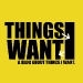 Things I Want Banner
